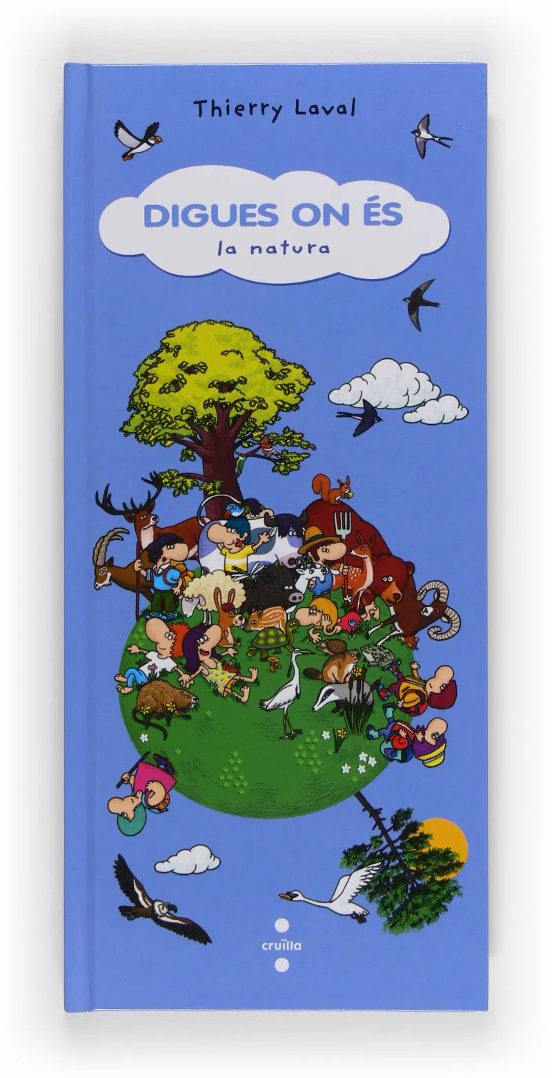 DIGUES ON ES LA NATURA