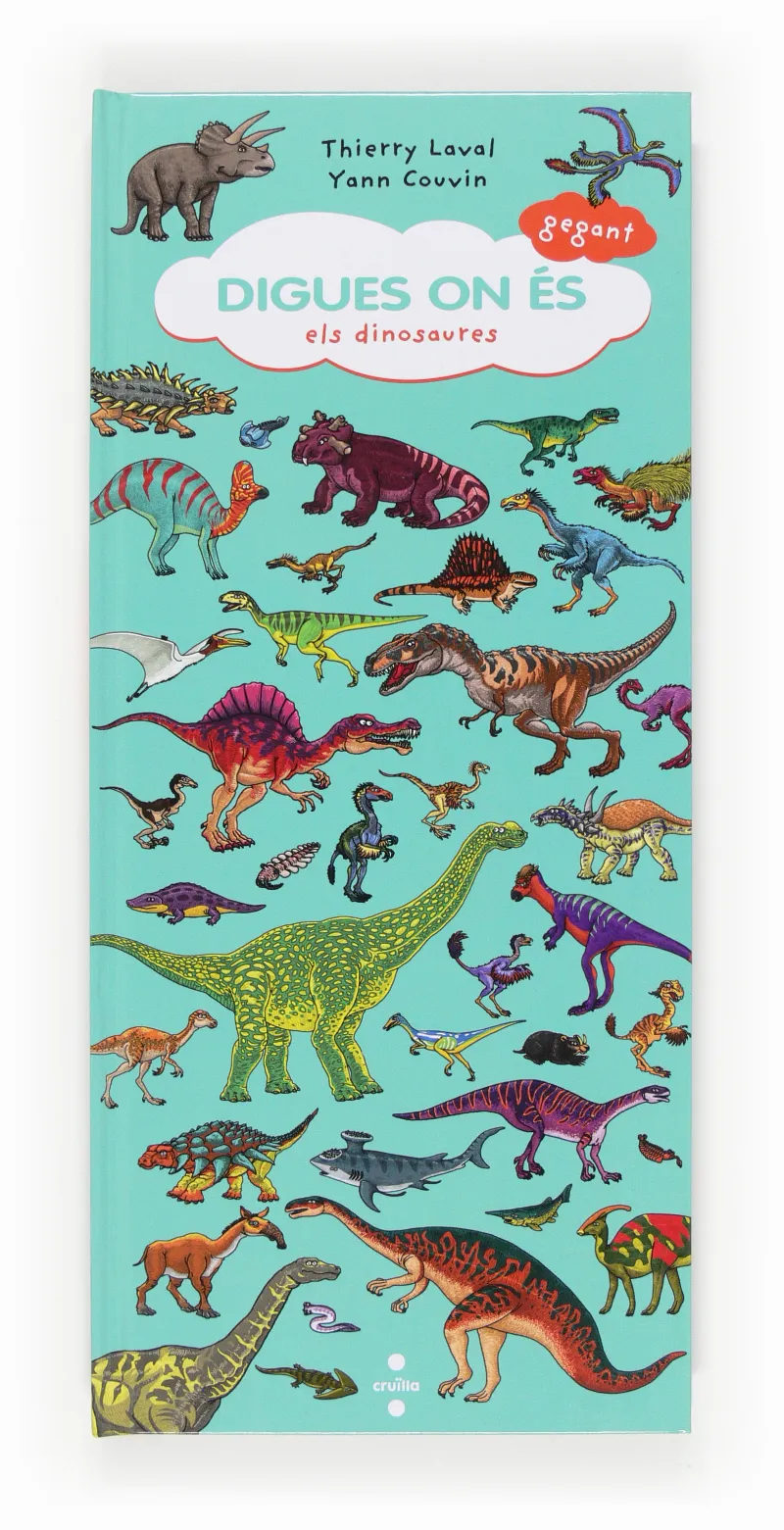 DIGUES ON ES GEGANT -ELS DINOSAURES-