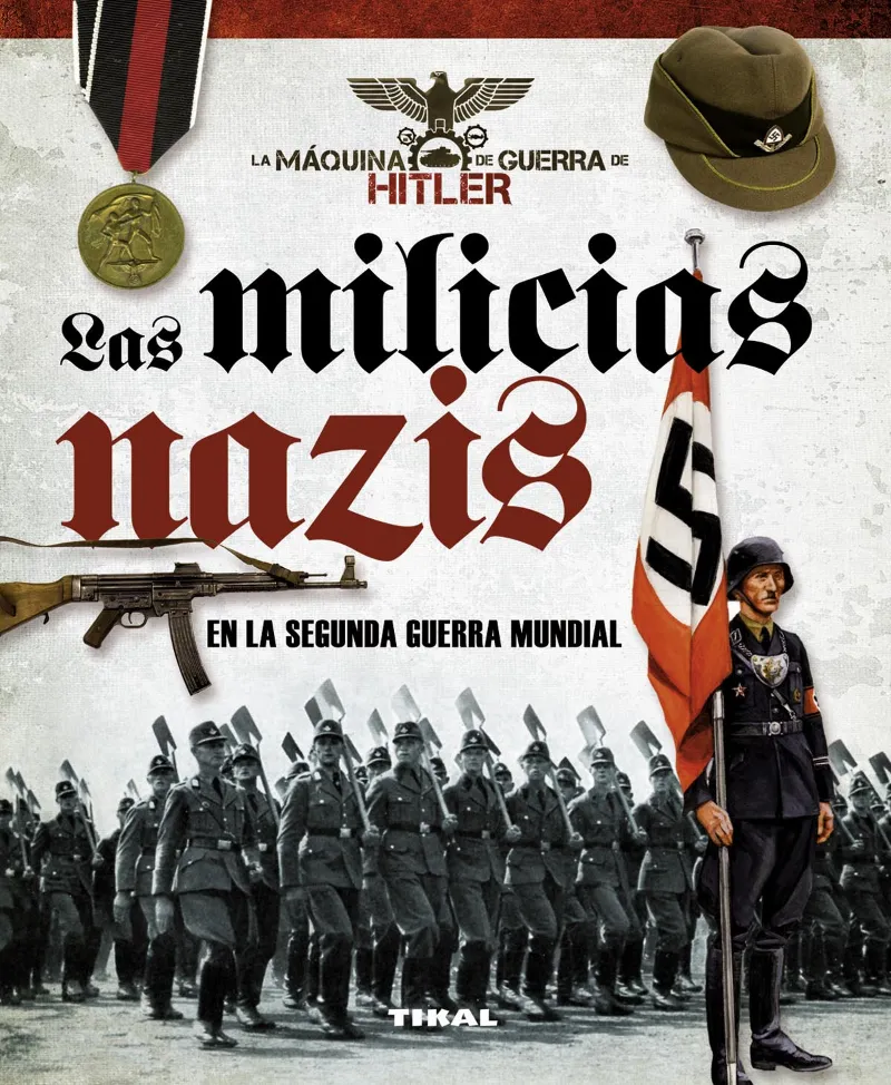 Las milicias nazis en la segunda guerra mundial