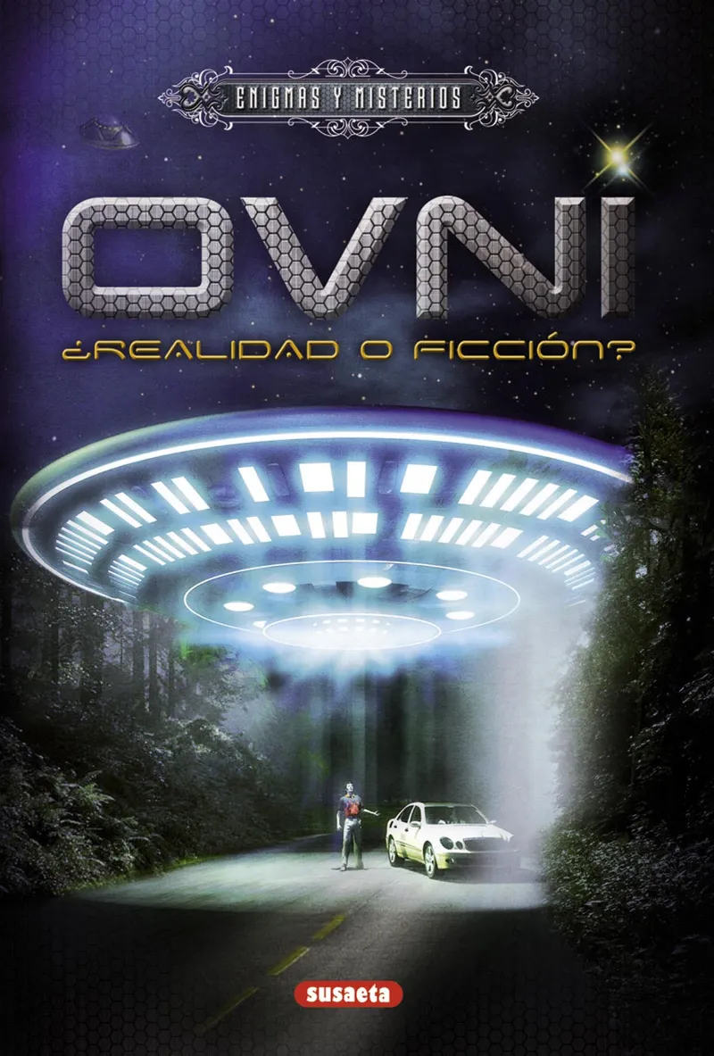 Ovni: ¿realidad o ficción?