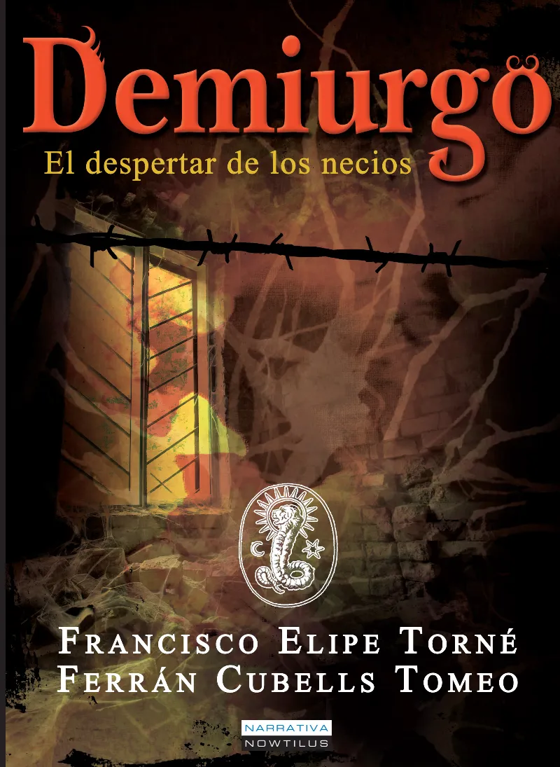 DEMIURGO- EL DESPERTAR DE LOS NECIOS-