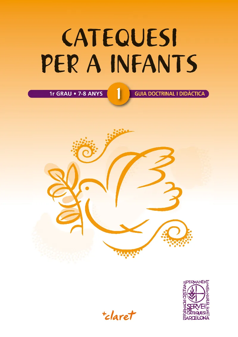 Catequesi per a infants 1r grau. Guia doctrinal i didàctica