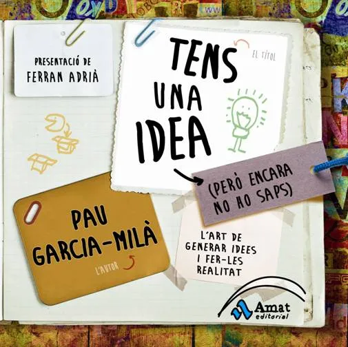 TENS UNA IDEA -PERO ENCARA NO HO SAPS-
