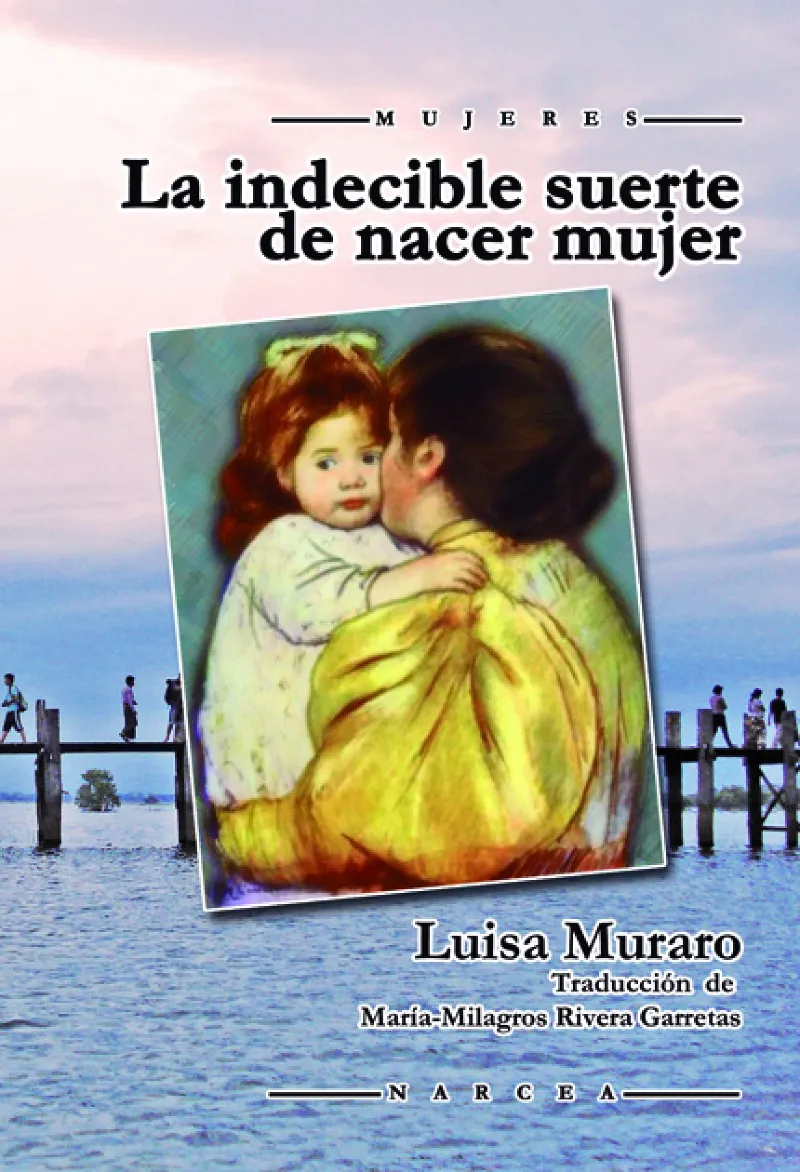 INDECIBLE SUERTE DE NACER MUJER