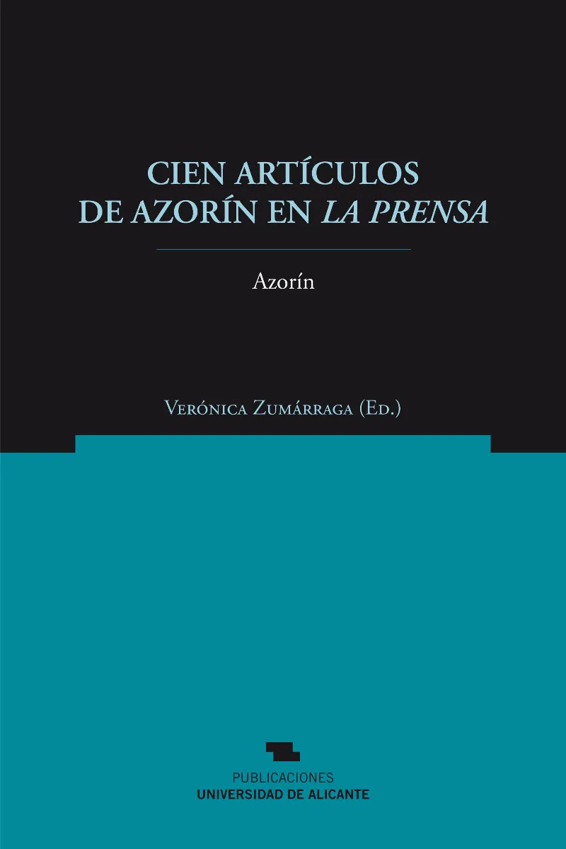 CIEN ARTICULOS DE AZORIN EN LA PRENSA
