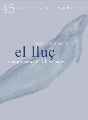 LLUÇ,EL -COMO PREPARAR-LO 11 VEGADES-