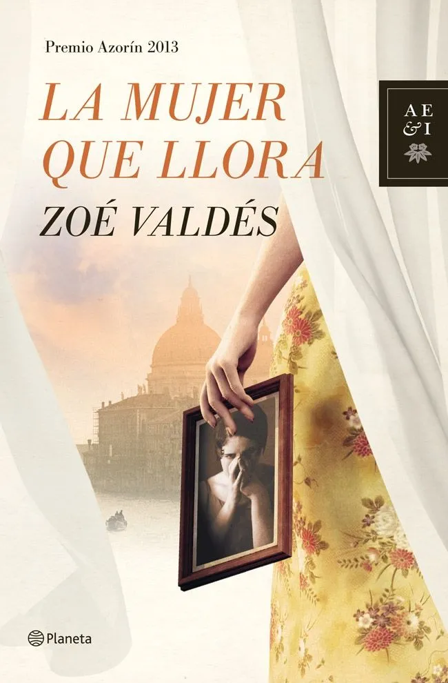 MUJER QUE LLORA,LA -PREMIO AZORIN 2013-