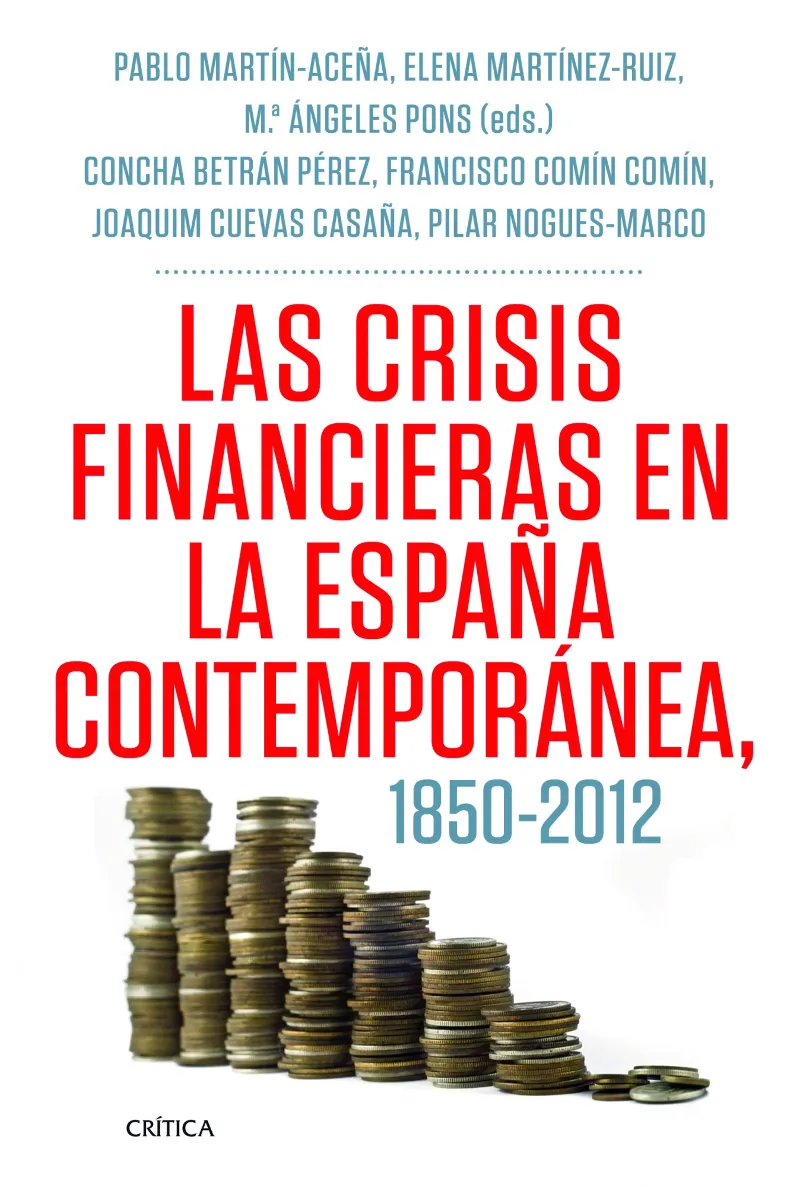 CRISIS FINANCIERAS EN LA ESPAÑA CONTEMPORANEA,LAS
