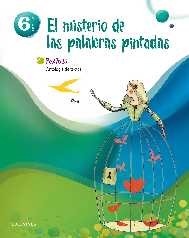 Antologia de Textos 6º Primaria (El misterio de las palabras pintadas)