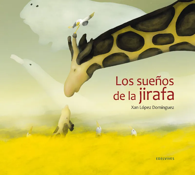 LOS SUEÑOS DE LA JIRAFA (SENTIMIENTOS/EMOCIONES) -A PARTIR DE 5 AÑOS