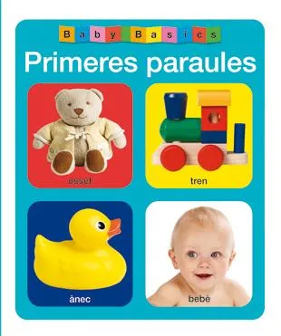 PRIMERES PARAULES -BABY BASICS-