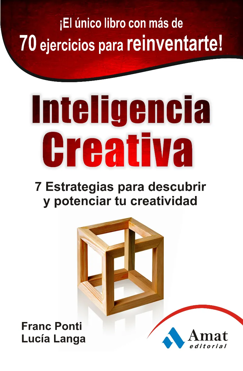 INTELIGENCIA CREATIVA -7 ESTRATEGIAS PARA