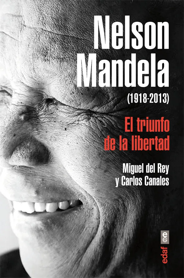 NELSON MANDELA 1918 - 2013 EL TRIUNFO DE LA