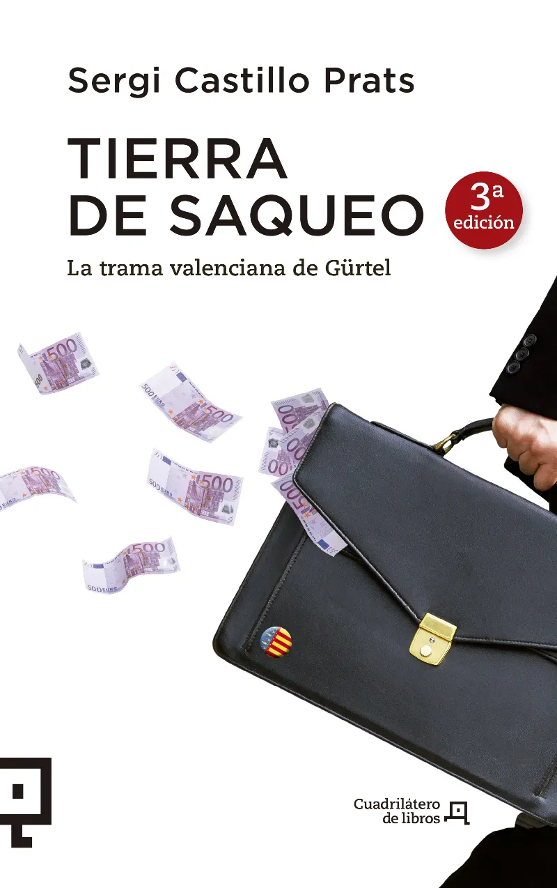 TIERRA DE SAQUEO -LA TRAMA VALENCIANA DEL GURTEL-