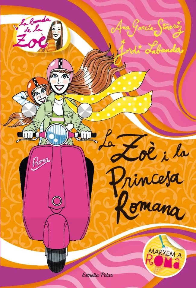 ZOE I LA PRINCESA ROMANA,LA -MARXEM A ROMA-