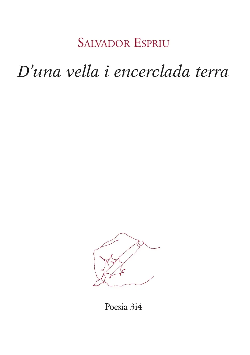 D'UNA VELLA I ENCERCLADA TERRA