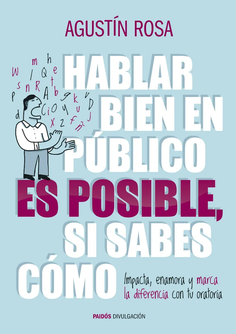 HABLAR BIEN EN PUBLICO ES POSIBLE SI SABES COMO