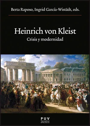 HEINRICH VON KLEIST CRISIS Y MODERNIDAD