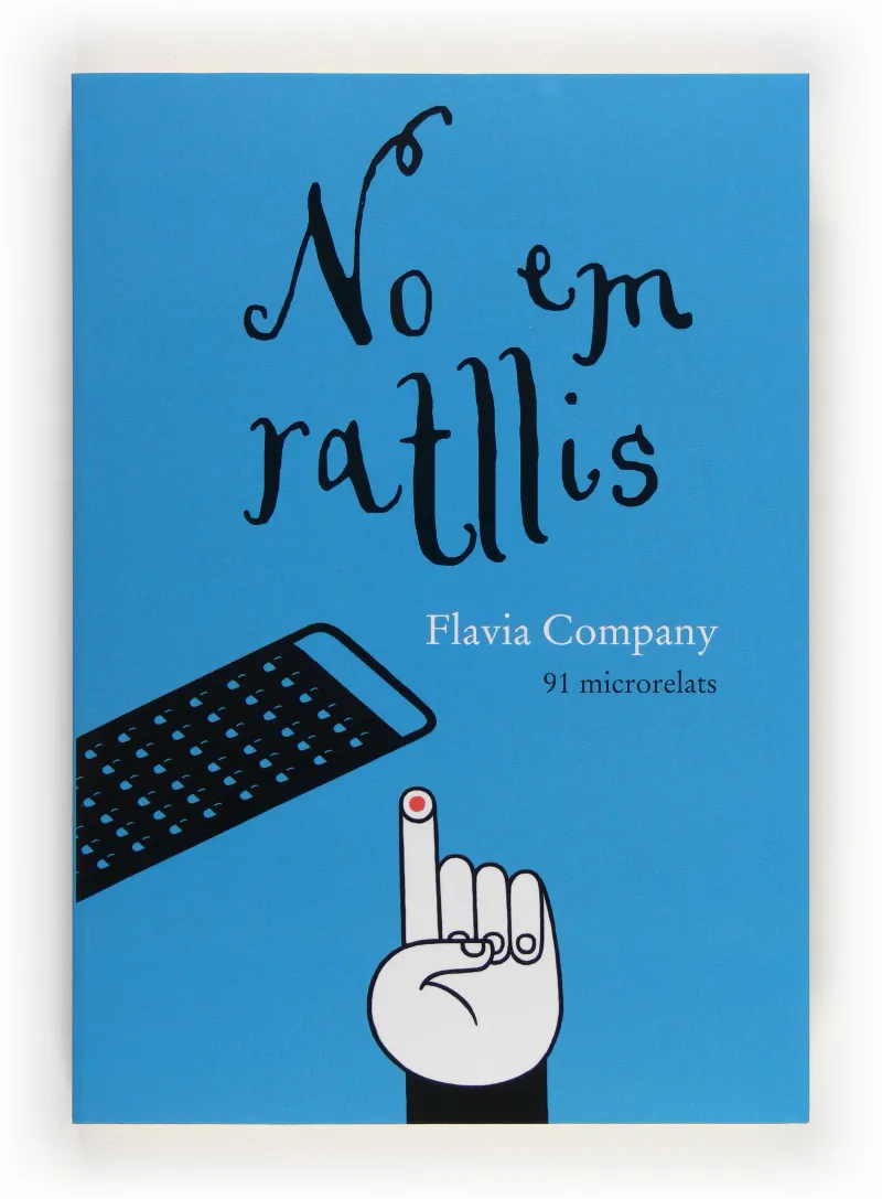 NO EM RATLLIS -91 MICRORELATS-
