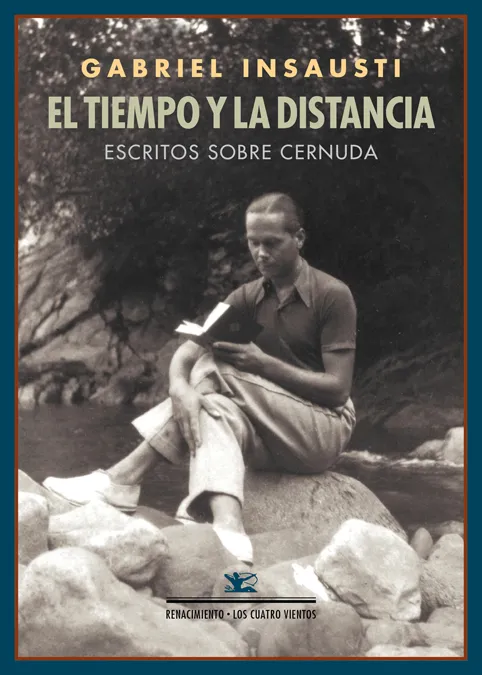 TIEMPO Y LA DISTANCIA,EL -ESCRITOS SOBRE CERNUDA-