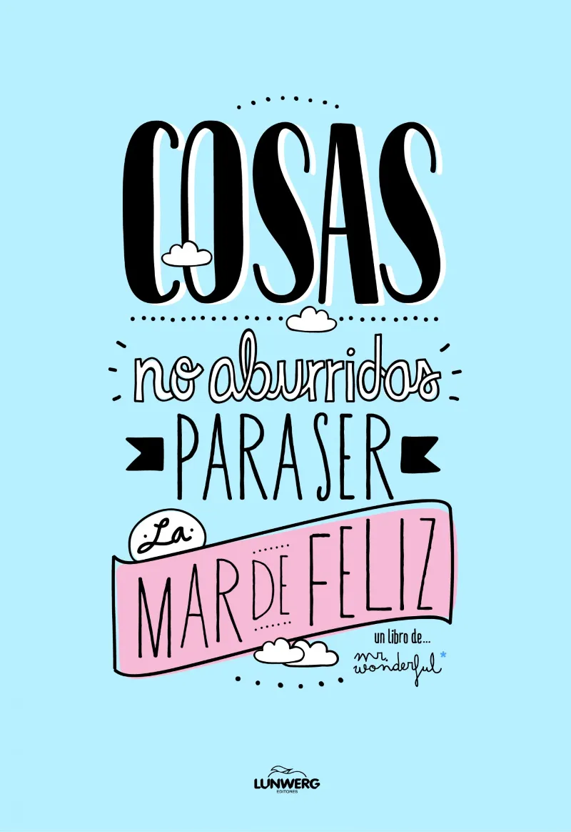 COSAS NO ABURRIDAS PARA SER MAR DE FELIZ