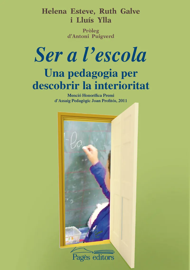 SER A L'ESCOLA -UNA PEDAGOGIA PER DESCOBRIR LA