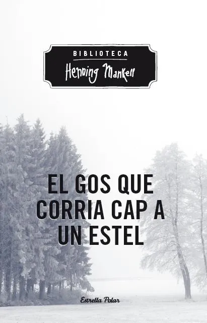 GOS QUE CORRIA CAP A UN ESTEL,EL