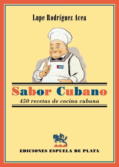 SABOR CUBANO -450 RECETAS DE COCINA CUBANA-