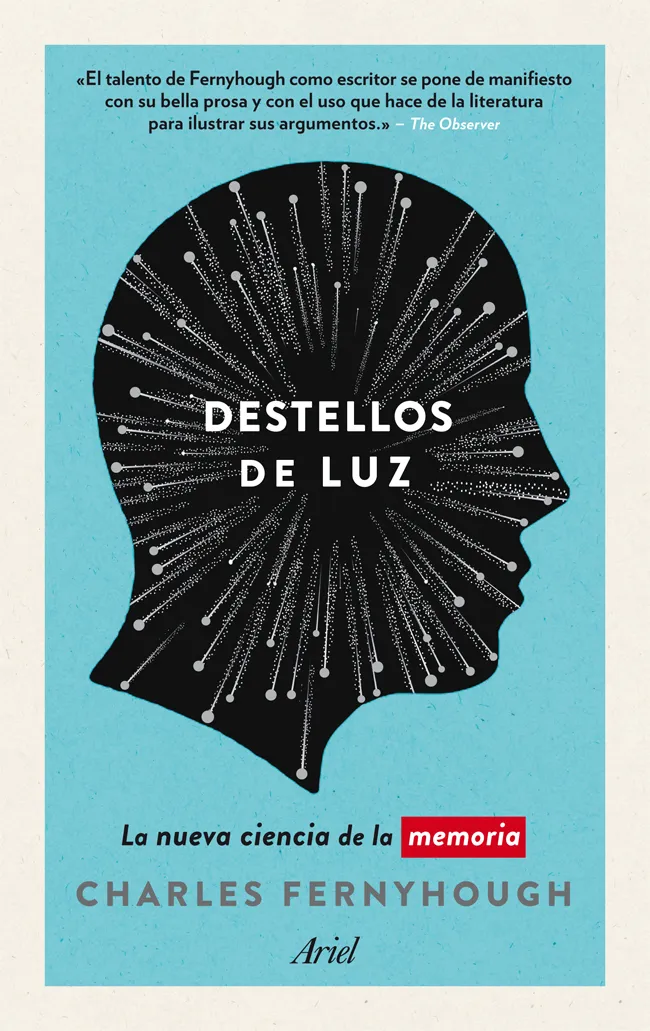 DESTELLOS DE LUZ -LA NUEVA CIENCIA DE LA MEMORIA-