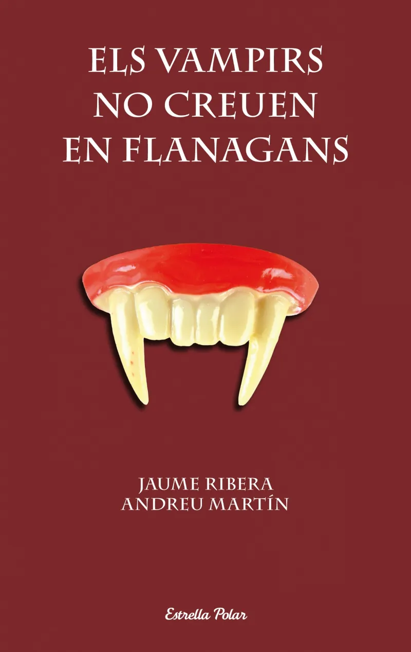 VAMPIRS NO CREUEN EN FLANAGANS,ELS