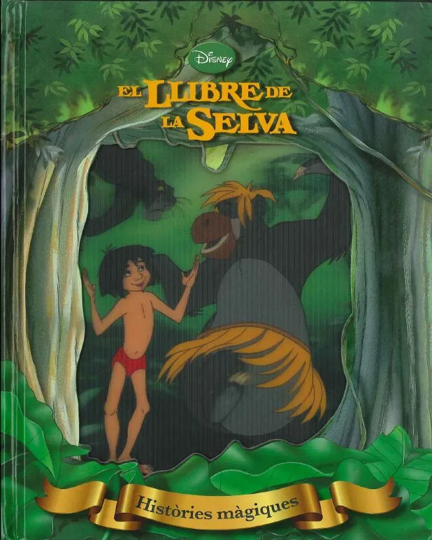 LLIBRE DE LA SELVA,EL -HISTORIES MAGIQUES-