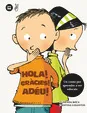 HOLA GRACIES ADEU -UN CONTE PER APRENDRE A SER