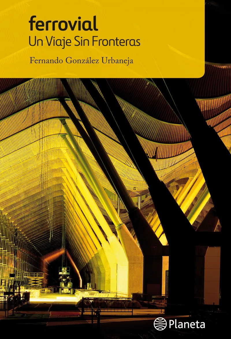 Ferrovial. Un viaje sin fronteras