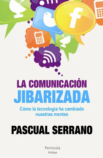 COMUNICACION JIBARIZADA,LA
