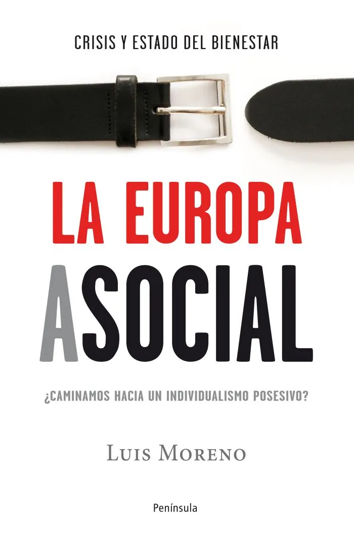 EUROPA ASOCIAL,LA -CRISIS Y ESTADO DEL BIENESTAR