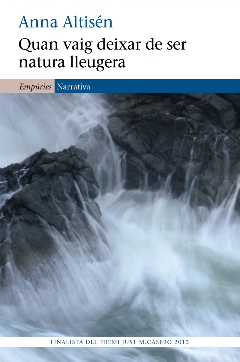 QUAN VAIG DEIXAR DE SER NATURA LLEUGERA