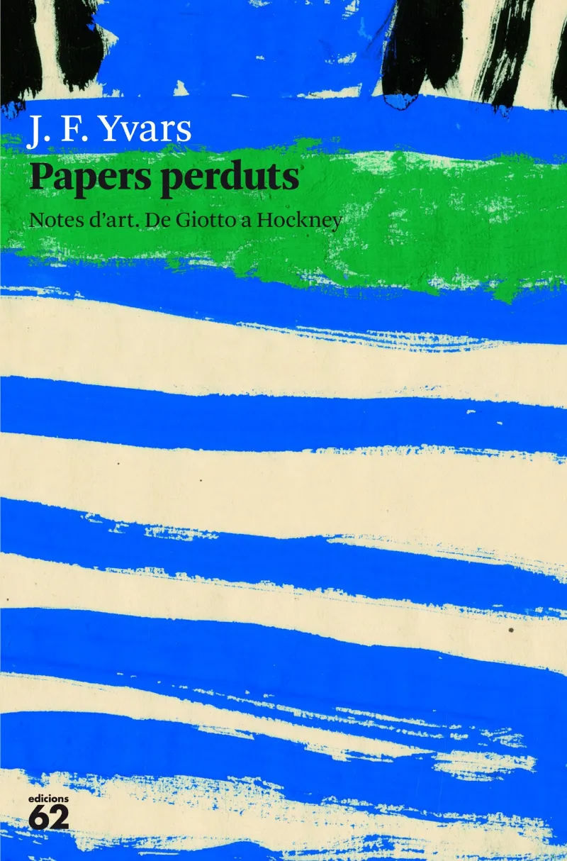 PAPERS PEDUTS -NOTES D'ART DE GIOTTO A HOCKNEY-
