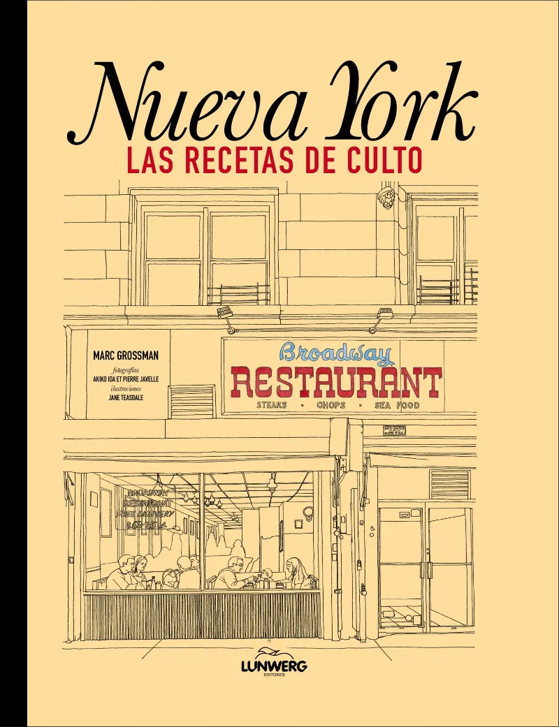 NUEVA YORK -LAS RECETAS DE CULTO-