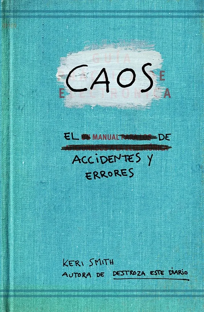 CAOS -EL MANUAL DE ACCIDENTES Y ERRORES-