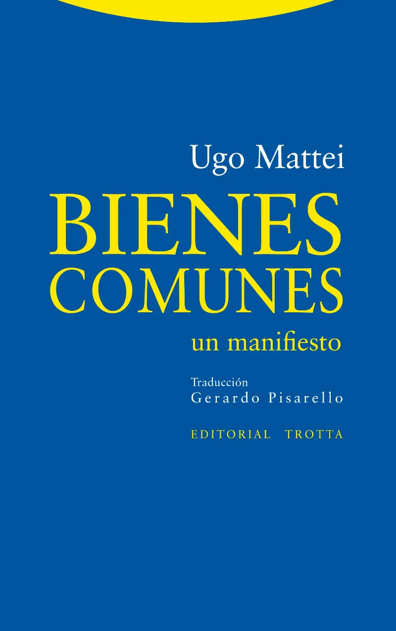 BIENES COMUNES -UN MANIFIESTO-