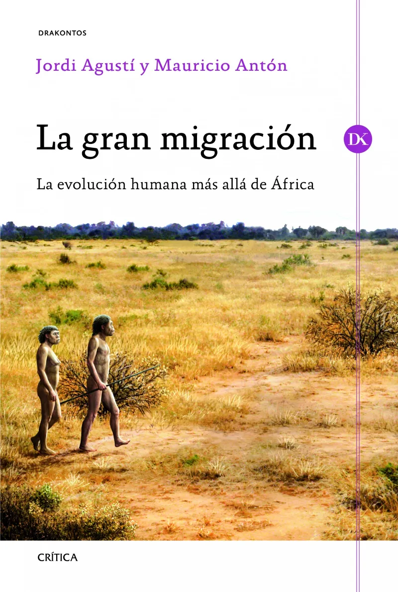LA GRAN MIGRACION.LA EVOLUCION HUMANA MAS ALLA DE ÁFRICA