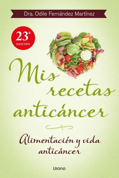 MIS RECETAS ANTICANCER.ALIMENTACION Y VIDA