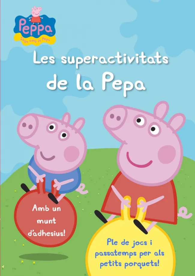 PORQUETA PEPA, LA -LES SUPERACTIVITATS DE LA PEPA