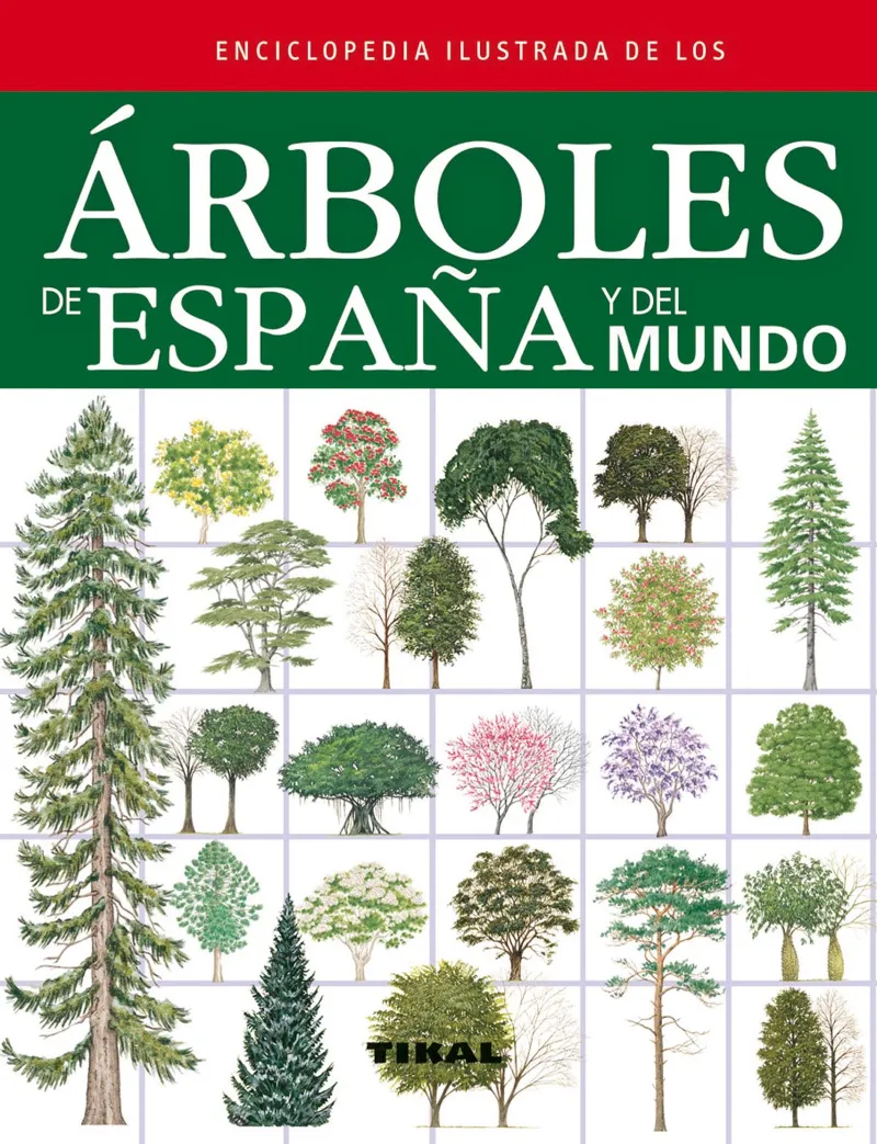 Enciclopedia ilustrada de los árboles de España y del mundo