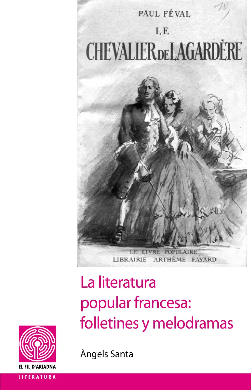 LITERATURA POPULAR FRANCESA FOLLETINES Y MELODRAMA