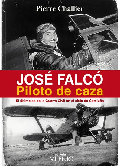 JOSE FALCO PILOTO DE CAZA -EL ULTIMO AS DE LA