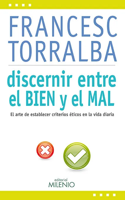 DISCERNIR ENTRE EL BIEN Y EL MAL