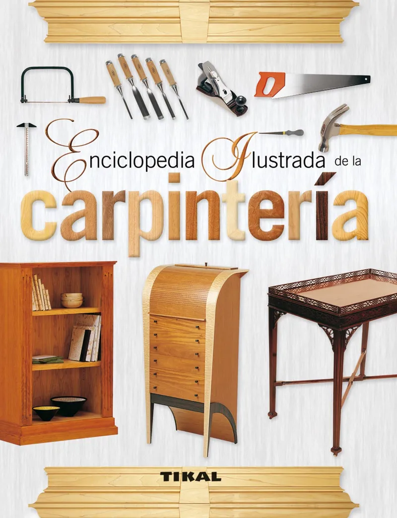 Enciclopedia ilustrada de la carpintería