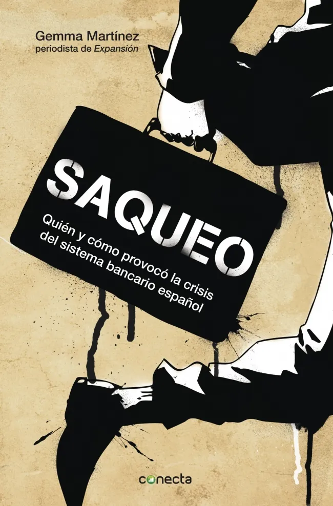 SAQUEO -QUIEN Y COMO PROVOCO LA CRISIS DEL