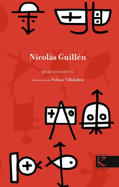 NICOLAS GUILLEN.SELECCION POETICA
